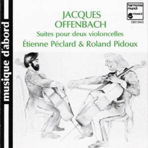 Livrenpoche : Offenbach - Roland Pidoux, Étienne Péclard* - Suites Pour 2 Violoncelles - Offenbach - CD
