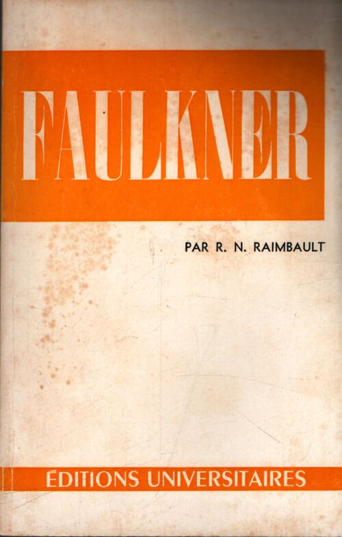 Faulkner - René-Noël Raimbault - Livre
