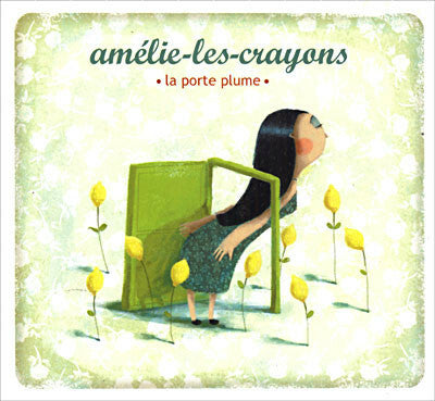 Livrenpoche : Amélie-Les-Crayons - La Porte Plume - Amélie-Les-Crayons - CD