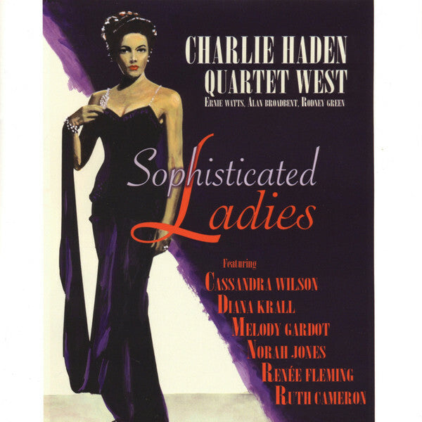 Livrenpoche : Charlie Haden Quartet West Featuring Cassandra Wilson, Diana Krall, Melody Gardot, Norah Jones, Renée Fleming, Ruth Cameron - Sophisticated Ladies - Cassandra Wilson, Norah Jones, Diana Krall, Melody Gardot, Renée Fleming, Charlie Haden Quartet West, Ruth Cameron - CD