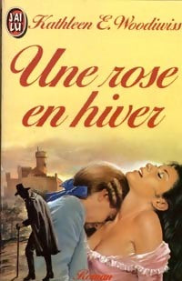 Livrenpoche : Une rose en hiver - Kathleen E. Woodiwiss - Livre