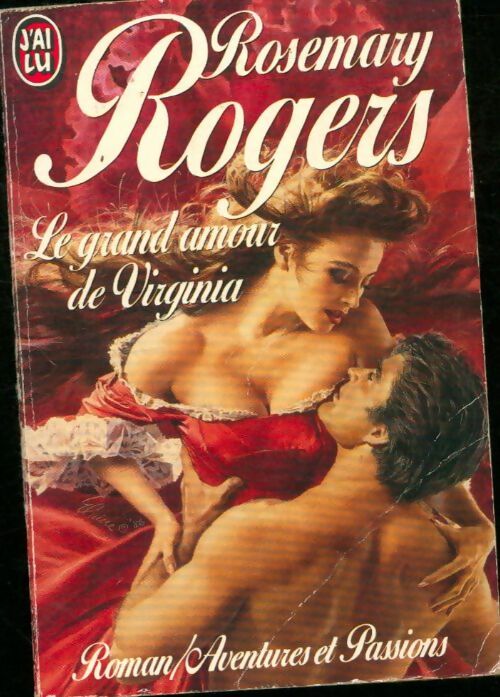 Le grand amour de Virginia - Rosemary Rogers -  J'ai Lu - Livre