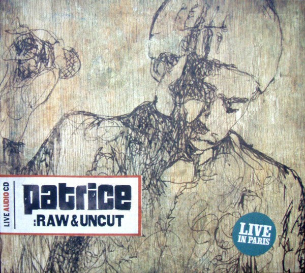 Livrenpoche : Patrice - Raw & Uncut (Live In Paris) - Patrice - CD