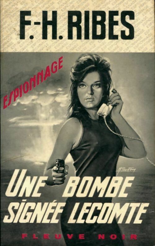 Livrenpoche : Une bombe signée Lecomte - F.-H. Ribes - Livre