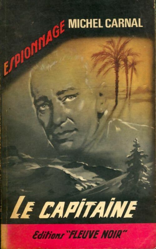 Livrenpoche : Le capitaine - Michel Carnal - Livre