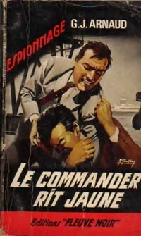 Le commander rit jaune - Georges-Jean Arnaud - Livre