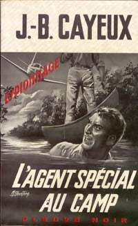 Livrenpoche : L'agent spécial au camp - J.-B. Cayeux - Livre