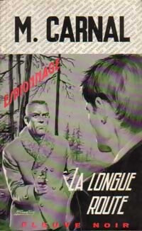 Livrenpoche : La longue route - Michel Carnal - Livre