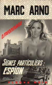 Livrenpoche : Signes particuliers : Espion - Marc Arno - Livre
