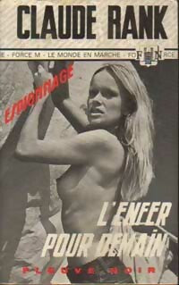 Livrenpoche : L'enfer pour demain - Claude Rank - Livre