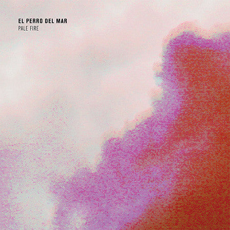 Livrenpoche : El Perro Del Mar - Pale Fire - El Perro Del Mar - CD