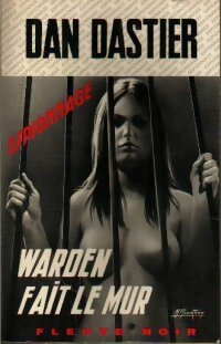 Warden fait le mur - Dan Dastier - Livre