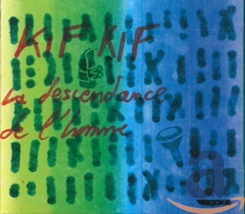 Livrenpoche : Kif Kif - La descendance de l'homme - Kif Kif - CD