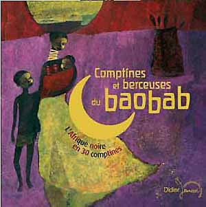 Livrenpoche : Comptines et berceuses du baobab - L'Afrique noire en 30 comptines - Collectif - CD