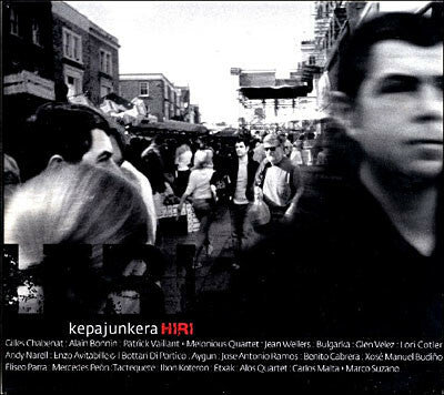 Livrenpoche : Kepa Junkera - Hiri - Kepa Junkera - CD