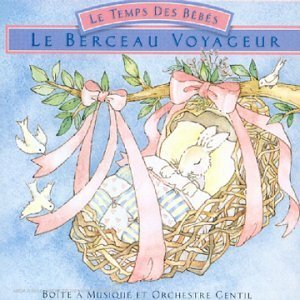 Livrenpoche : Le temps des bébés - Le berceau voyageur - Collectif - CD