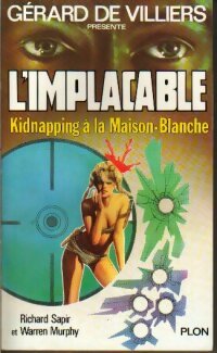 Livrenpoche : Kidnapping à la Maison Blanche - Warren Murphy, Richard Sapir - Livre