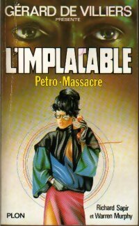 Livrenpoche : Petro-massacre - Warren Murphy, Richard Sapir - Livre