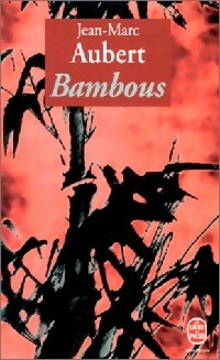 Livrenpoche : Bambous - Jean-Marc Aubert - Livre