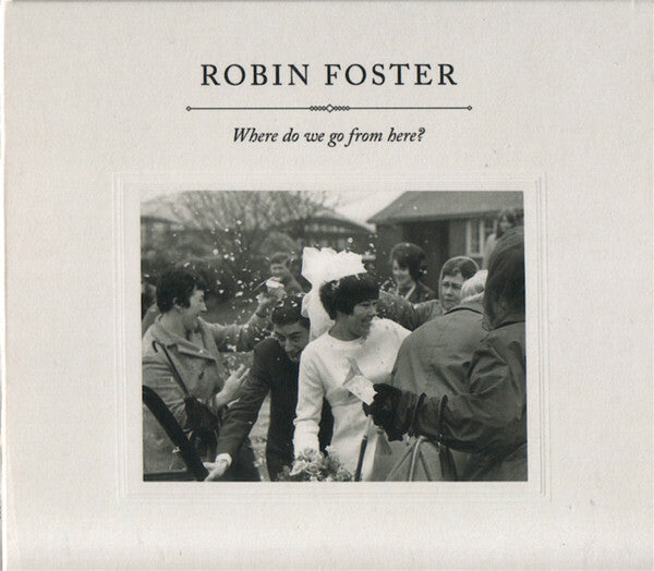 Livrenpoche : Robin Foster - Where do we go from here ? - Robin Foster - CD