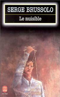 Livrenpoche : Le nuisible - Serge Brussolo - Livre
