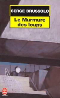 Livrenpoche : Le murmure des loups - Serge Brussolo - Livre