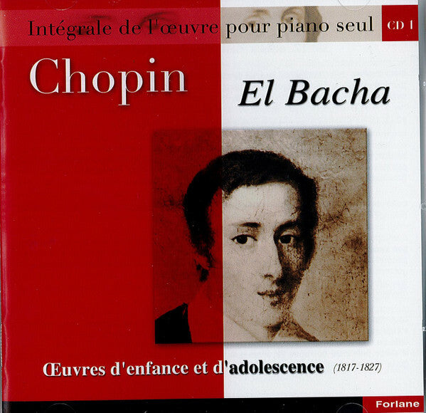 Livrenpoche : Chopin, El Bacha - Oeuvres d'enfance et d'adolescence (1817-1827) - Chopin, El Bacha - CD