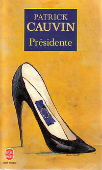 Livrenpoche : Présidente - Patrick Cauvin - Livre