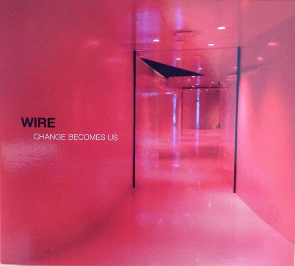 Livrenpoche : Wire - Change becomes us - Wire - CD