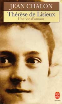 Thérèse de Lisieux - Jean Chalon - Livre