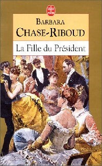 Livrenpoche : La fille du président - Barbara Chase-Riboud - Livre