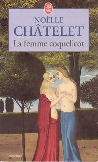 Livrenpoche : La femme coquelicot - Noëlle Châtelet - Livre