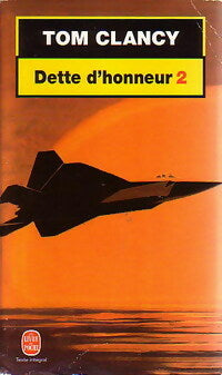 Livrenpoche : Dette d'honneur Tome II - Tom Clancy - Livre