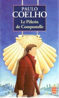 Livrenpoche : Le pèlerin de Compostelle - Paulo Coelho - Livre