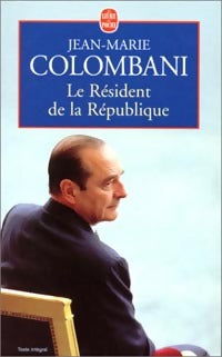 Livrenpoche : Le résident de la République - Jean-Marie Colombani - Livre