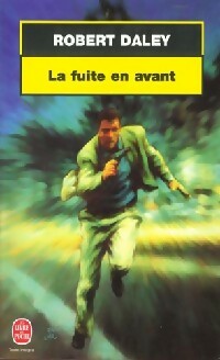 Livrenpoche : La fuite en avant - Robert Daley - Livre