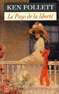 Livrenpoche : Le pays de la liberté - Ken Follett - Livre