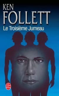 Livrenpoche : Le troisième jumeau - Ken Follett - Livre