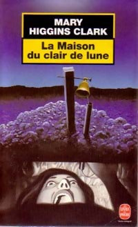 Livrenpoche : La maison du clair de lune - Mary Higgins Clark - Livre