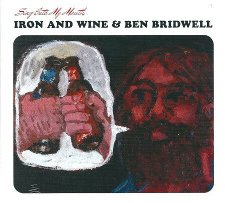 Livrenpoche : Iron And Wine & Ben Bridwell - Sing into my mouth - Iron And Wine & Ben Bridwell - CD