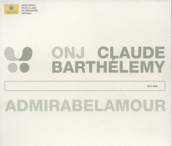 Livrenpoche : Claude Barthélémy, ONJ - Admirabelamour - ONJ, Claude Barthélémy - CD