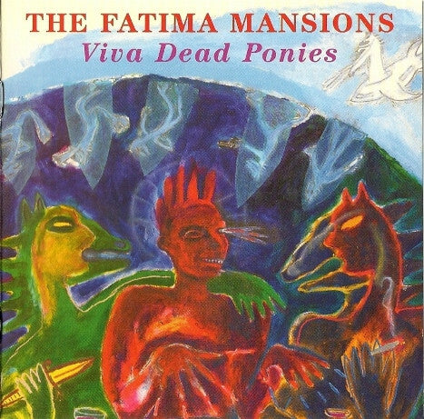Livrenpoche : The Fatima Mansions - Viva dead ponies - The Fatima Mansions - CD