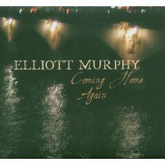 Livrenpoche : Elliott Murphy With Olivier Durand - Coming home again - Elliott Murphy With Olivier Durand - CD