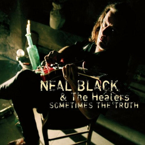 Livrenpoche : Neal Black & The Healers - Sometimes the truth - Neal Black & The Healers - CD