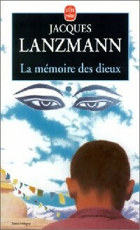 La mémoire des dieux - Jacques Lanzmann -  Le Livre de Poche - Livre