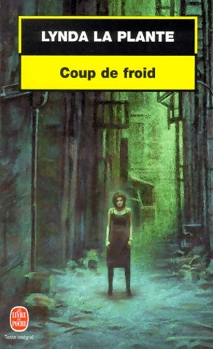 Livrenpoche : Coup de froid - Lynda La Plante - Livre