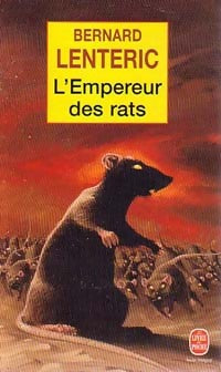 Livrenpoche : L'empereur des rats Tome I - Bernard Lenteric - Livre