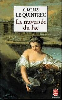 Livrenpoche : La traversée du lac - Charles Le Quintrec - Livre