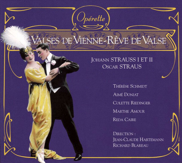 Livrenpoche : Johann Strauss I Et Johann Strauss Ii - Oscar Straus - Valses de Vienne, rêve de valse - johann strauss - CD