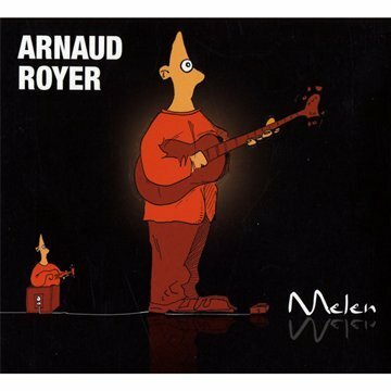 Livrenpoche : Arnaud Royer - Melen - Arnaud Royer - CD